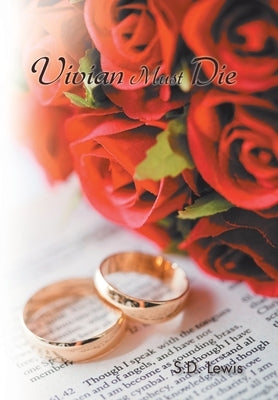 Vivian Must Die by Lewis, S. D.