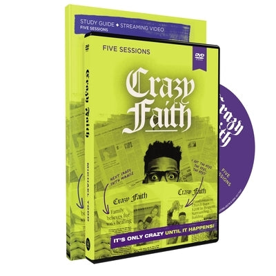 Crazy Faith Study Guide with DVD: It's Only Crazy Until It Happens by Todd, Michael