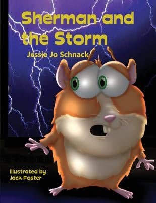 Sherman and the Storm by Schnack, Jessie Jo