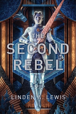 The Second Rebel, 2 by Lewis, Linden A.