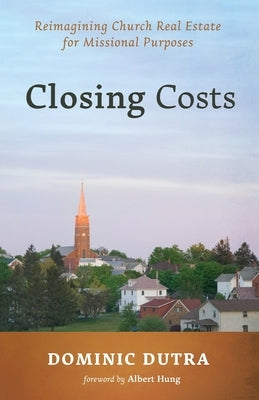 Closing Costs by Dutra, Dominic
