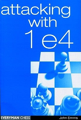 Attacking with 1e4 by Emms, John