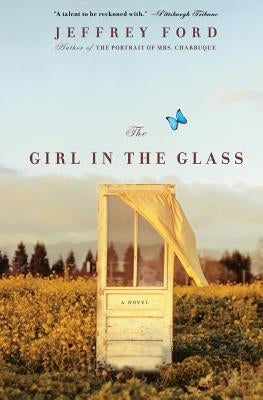 The Girl in the Glass: An Edgar Award Winner by Ford, Jeffrey
