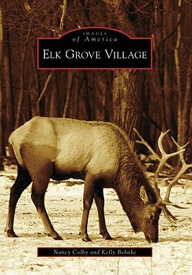 Elk Grove Village by Colby, Nancy