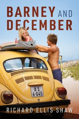Barney and December by Shaw, Richard Ellis