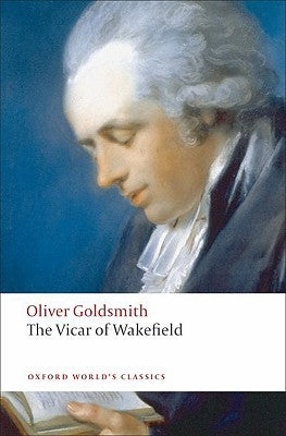 The Vicar of Wakefield by Goldsmith, Oliver