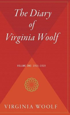 The Diary of Virginia Woolf Volume One by Woolf, Virginia