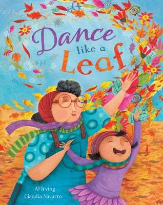 Dance Like a Leaf by Irving, Aj