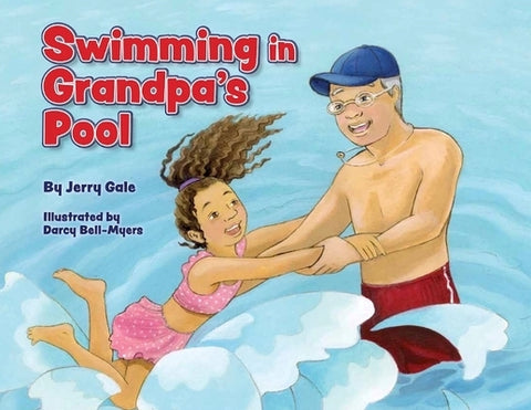 Swimming in Grandpa's Pool by Gale, Jerry
