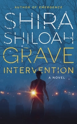 Grave Intervention by Shiloah, Shira