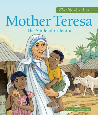Mother Teresa: The Smile of Calcutta by Grossetete, Charlotte