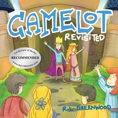 Camelot Revisited by Greenwood, R. L.