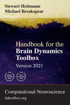 Handbook for the Brain Dynamics Toolbox: Version 2021 by Heitmann, Stewart