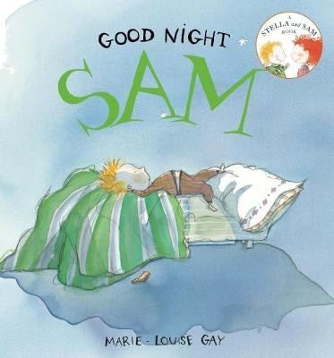 Good Night, Sam by Gay, Marie-Louise