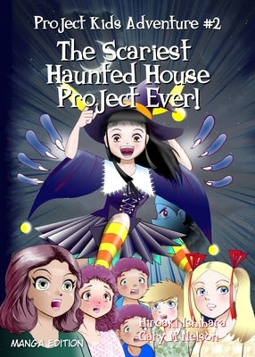 The Scariest Haunted House Project Ever! by Nelson, Gary M.