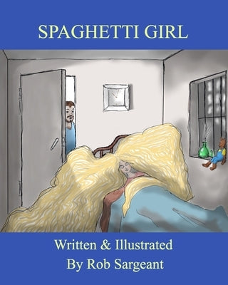 Spaghetti Girl by Sargeant, Rob