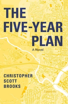 The Five-Year Plan by Brooks, Christopher Scott