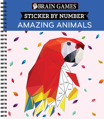 Brain Games - Sticker by Number: Amazing Animals (Geometric Stickers) by Publications International Ltd