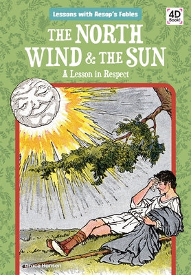 North Wind & the Sun: A Lesson by Hansen, Grace