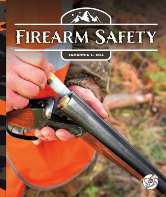 Firearm Safety by Bell, Samantha S.
