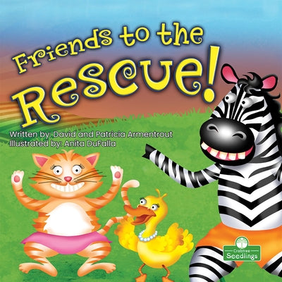 Friends to the Rescue by Armentrout, David