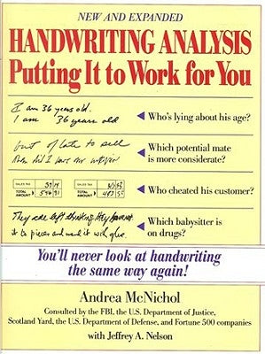 Handwriting Analysis: Putting It to Work for You by McNichol, Andrea