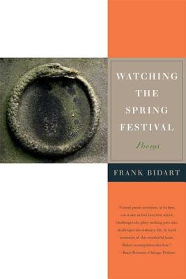 Watching the Spring Festival by Bidart, Frank