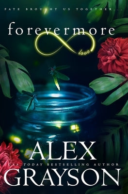 Forevermore by Grayson, Alex