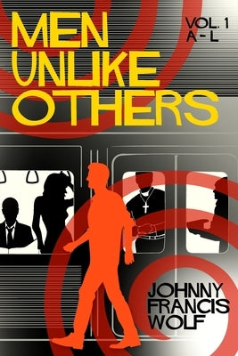 Men Unlike Others by Wolf, Johnny Francis
