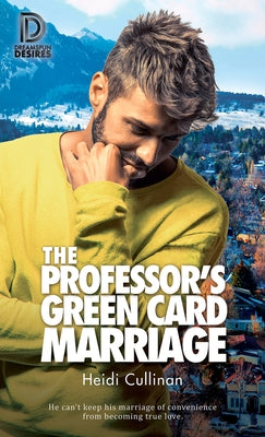 The Professor's Green Card Marriage by Cullinan, Heidi