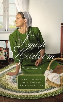 Amish Heirloom Mass Market by Clipston, Amy