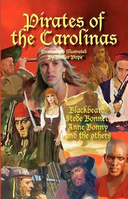 Pirates of the Carolinas by Pope, Miller