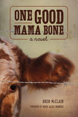 One Good Mama Bone by McClain, Bren