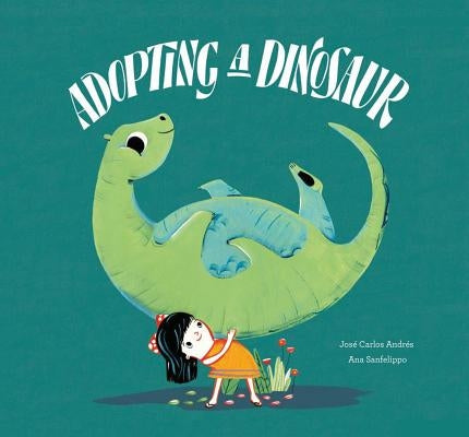 Adopting a Dinosaur by Andrés, José Carlos