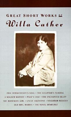 Great Short Works of Willa Cather by Miller, Robert K.