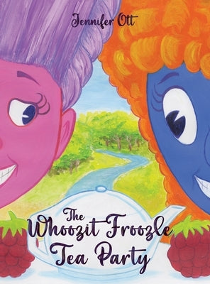 The Whoozit Froozle Tea Party by Ott, Jennifer