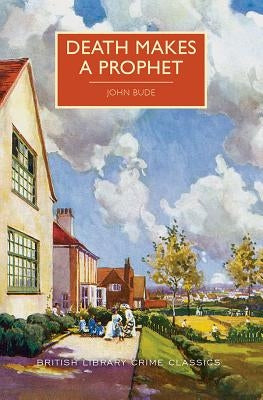 Death Makes a Prophet by Bude, John