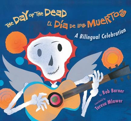 The Day of the Dead by Barner, Bob