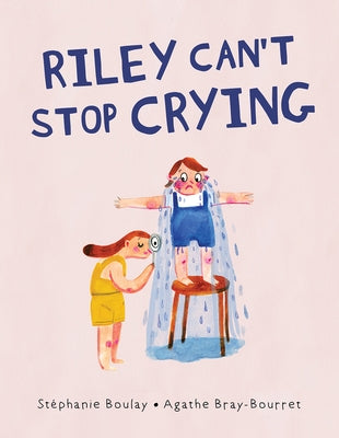 Riley Can't Stop Crying by Boulay, Stéphanie