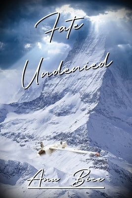 Faith Undenied by Bice, Ana