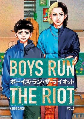 Boys Run the Riot 3 by Gaku, Keito