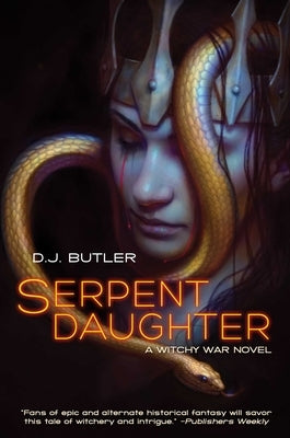 Serpent Daughter, Volume 4 by Butler, D. J.