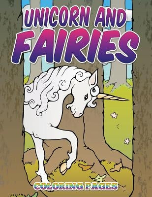 Unicorn and Fairies Coloring Pages: Kids Colouring Books by Avon Coloring Books