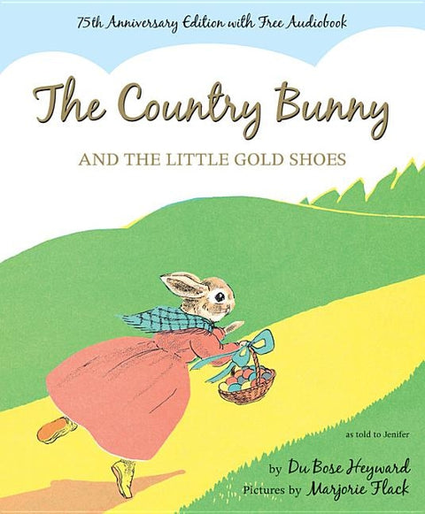 The Country Bunny and the Little Gold Shoes by Heyward, Dubose