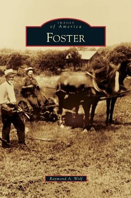 Foster by Wolf, Raymond A.