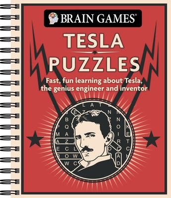 Brain Games - Tesla Puzzles: Fast, Fun Learning about Tesla, the Genius Engineer and Inventor by Publications International Ltd