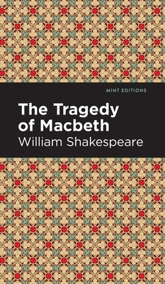 Tragedy of Macbeth by Shakespeare, William