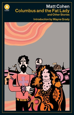 Columbus and the Fat Lady a List Ed.: And Other Stories by Cohen, Matt
