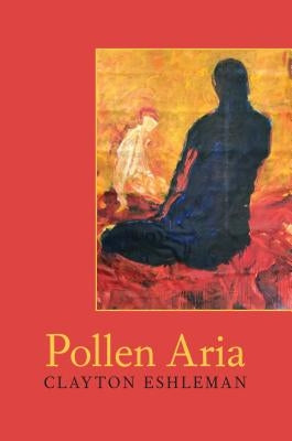 Pollen Aria by Eshleman, Clayton