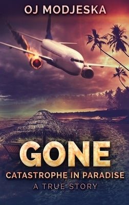 Gone: Large Print Hardcover Edition by Modjeska, Oj